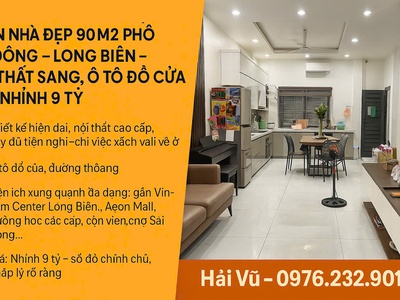 Bán nhà đẹp 90m2 phố sài đồng   long biên   nội thất sang, ô tô đỗ cửa   giá nhỉnh 9 tỷ 0