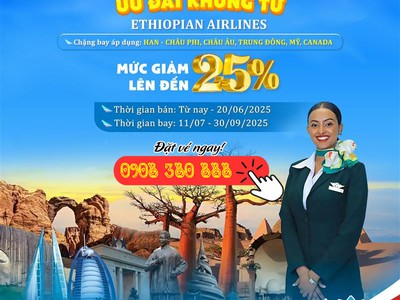 Giảm đến 25 trong tháng 6 này khi bay cùng hãng Ethiopian Airlines 0