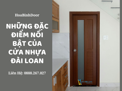 Những Đặc Điểm Nổi Bật Của Cửa Nhựa Đài Loan 0