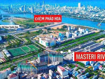Hàng hiếm vị trí đẹp nhất masteri rivera đà nẵng đã xuất hiện. không mua bây giờ thì sẽ không còn 1