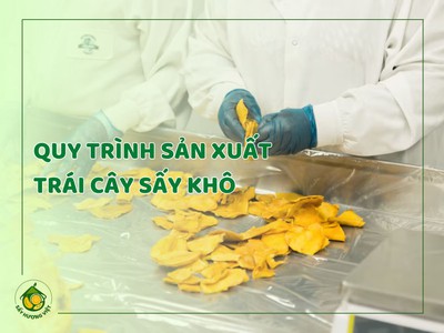 Bí Mật Đằng Sau Những Miếng Trái Cây Sấy Thơm Ngon: Quy Trình Sản Xuất Đạt Chuẩn 0