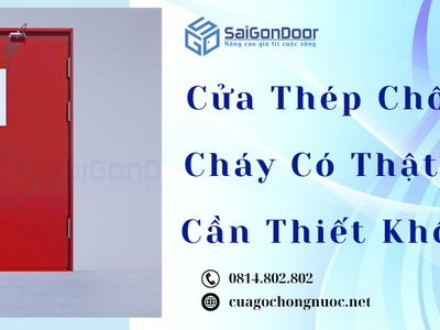 Cửa Thép Chống Cháy Có Thật Sự Cần Thiết Không 3
