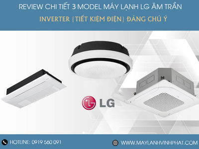 Điều hòa âm trần LG và TOP 3 Model được khách hàng sử dụng nhiều nhất hiện nay 0