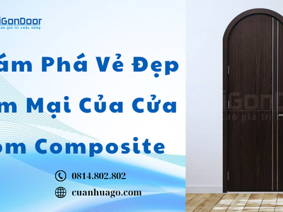Khám Phá Vẻ Đẹp Mềm Mại Của Cửa Vòm Composite 0