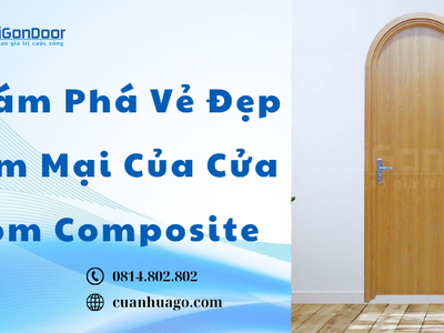 Khám Phá Vẻ Đẹp Mềm Mại Của Cửa Vòm Composite 1