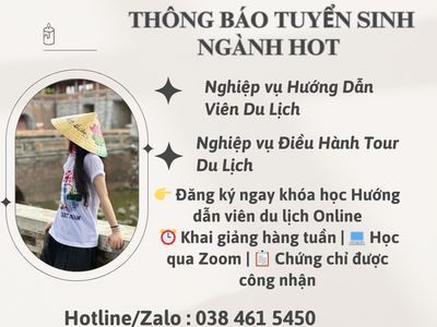 Tuyển Sinh Nghiệp Vụ Du Lịch - Học Ngay Dẫn Tour Liền Tay 0