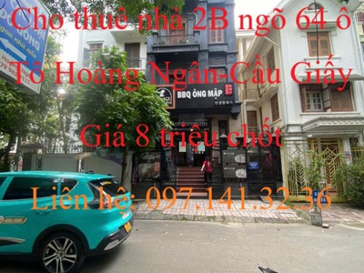 Cho thuê nhà 2B ngõ 64 ô Tô Hoàng Ngân-Cầu Giấy-Giá 8 triệu chốt 0