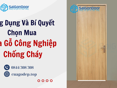 Ứng Dụng Và Bí Quyết Chọn Mua Cửa Gỗ Công Nghiệp Chống Cháy 1