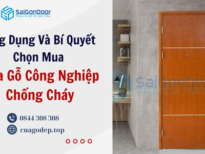 Ứng Dụng Và Bí Quyết Chọn Mua Cửa Gỗ Công Nghiệp Chống Cháy 4