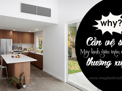 Tại sao cần vệ sinh Điều hòa giấu trần nối gió thường xuyên và định kỳ 0