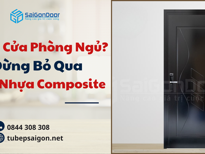 Chọn Cửa Phòng Ngủ  Đừng Bỏ Qua Nhựa Composite 4