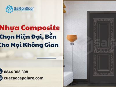 Cửa Nhựa Composite Lựa Chọn Hiện Đại, Bền Đẹp Cho Mọi Không Gian 0