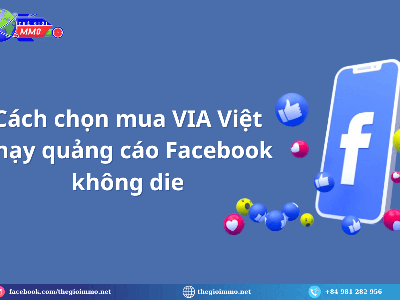 Mua VIA Việt chạy quảng cáo: Tiết kiệm ngân sách đến 50 0