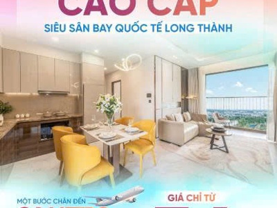 Căn hộ cao cấp fiato airport city   sống chuẩn quốc tế  ngay gần  sân bay long thành 1
