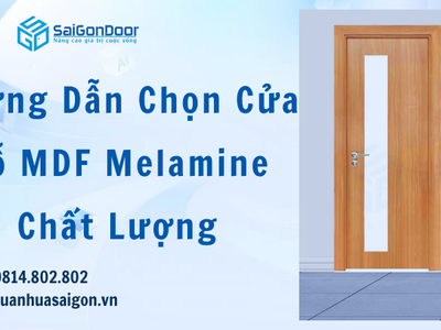 Hướng Dẫn Chọn Cửa Gỗ MDF Melamine Chất Lượng 1