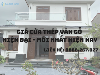 Giá Cửa Thép Vân Gỗ Hiện Đại   Mới Nhất Hiện Nay 0