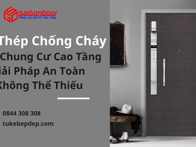 Cửa thép chống cháy cho chung cư cao tầng, giải pháp an toàn không thể thiếu 1