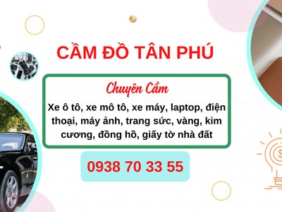 Cầm đồ tân phú 0