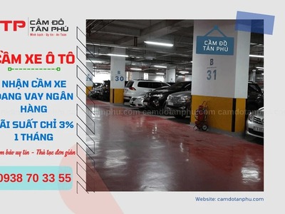 Cầm xe ô tô đang trả góp 0
