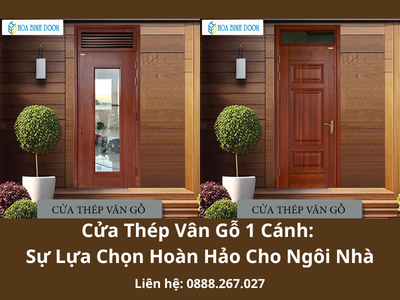 Cửa Thép Vân Gỗ 1 Cánh: Sự Lựa Chọn Hoàn Hảo Cho Ngôi Nhà 0