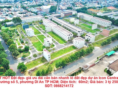 Hot hot đất đẹp- giá ưu đãi cần bán nhanh lô đất đẹp dự án icon central tại tp dĩ an , tỉnh bình 0