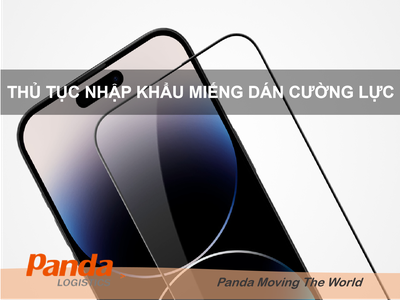 Thủ tục nhập khẩu Miếng Dán Cường Lực 0