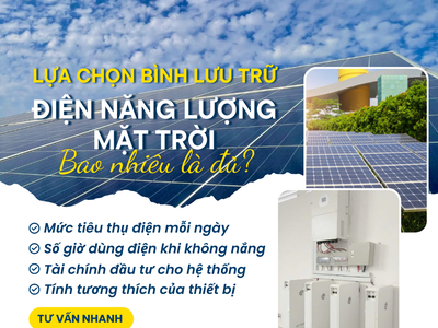Nên sử dụng bình lưu trữ điện năng lượng mặt trời bao nhiêu là đủ 0