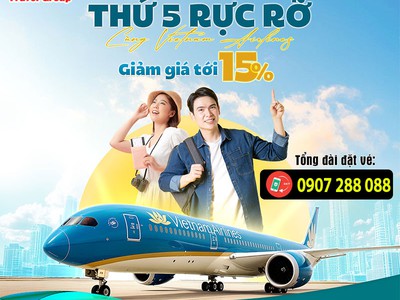 Bùng nổ  Thứ 5 rực rỡ    Săn vé Vietnam Airlines giảm đến 15 giá vé 0