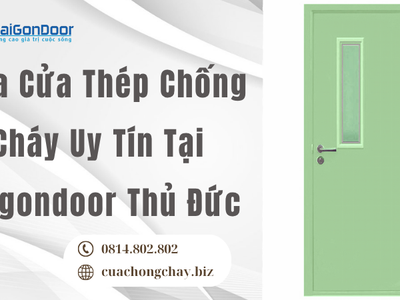 Mua Cửa Thép Chống Cháy Uy Tín Tại Saigondoor Thủ Đức 0