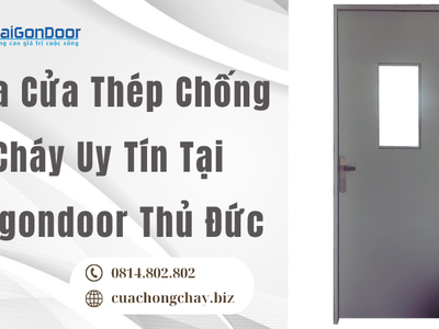 Mua Cửa Thép Chống Cháy Uy Tín Tại Saigondoor Thủ Đức 1