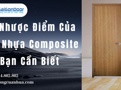 Ưu Nhược Điểm Của Cửa Nhựa Composite Bạn Cần Biết 1
