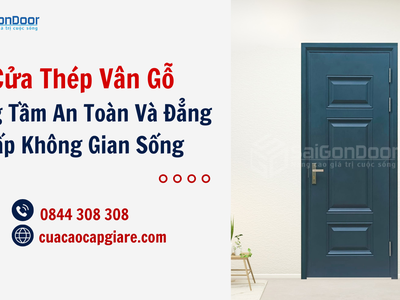 Cửa Thép Vân Gỗ   Nâng Tầm An Toàn Và Đẳng Cấp Không Gian Sống 0