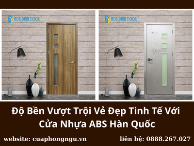 Độ Bền Vượt Trội Vẻ Đẹp Tinh Tế Với Cửa Nhựa ABS Hàn Quốc 0