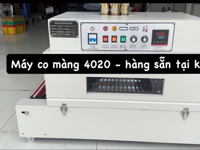 Máy co màng 4020 hàng sẵn tại Cường Thịnh 0