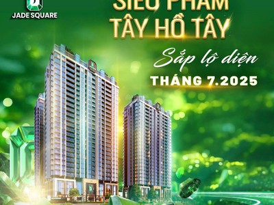 Bán chung cư cao cấp tây hồ - jade square giá đầu tư chỉ 90tr/1m2 1