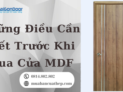 Những Điều Cần Biết Trước Khi Mua Cửa MDF 4