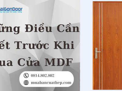 Những Điều Cần Biết Trước Khi Mua Cửa MDF 2