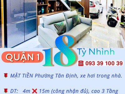 Nhà quận 1- mặt tiền phường tân định- xe hơi trong nhà 60m2 cao 3 tầng nt sịn: 18 tỷ. vũ 0933910039 4