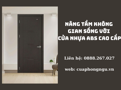 Nâng Tầm Không Gian Sống Với Cửa Nhựa ABS Cao Cấp 0