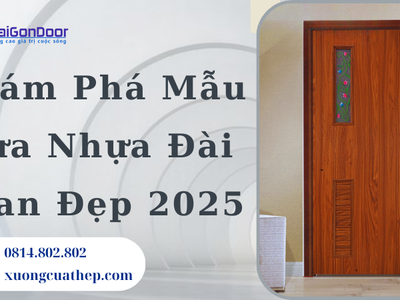 Khám Phá Mẫu Cửa Nhựa Đài Loan Đẹp 2025 0