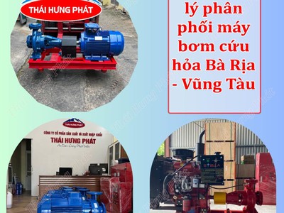 Tổng đại lý phân phối máy bơm cứu hỏa Bà Rịa   Vũng Tàu 0