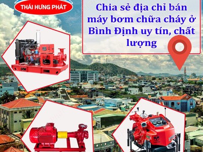 Chia sẻ địa chỉ bán máy bơm phòng cháy chữa cháy nhập khẩu ở Bình Định 0