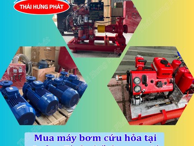 Mua máy bơm cứu hỏa tại Quảng Bình chất lượng, có kiểm định ở đâu 0