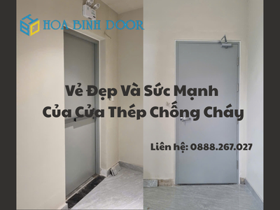 Vẻ Đẹp Và Sức Mạnh Của Cửa Thép Chống Cháy 0