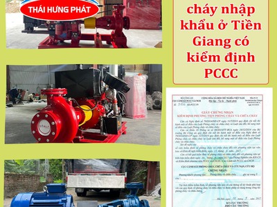Mua máy bơm chữa cháy nhập khẩu ở Tiền Giang có kiểm định PCCC 0