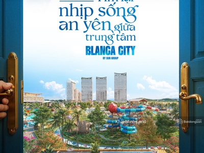 Cơ hội đầu tư đắt giá: sun blanca vũng tàu chính thức mở bán 2 tòa tháp b6   b7 0