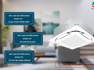 Chi tiết về Điều hòa âm trần DAIKIN FCF100CVM   công suất 4.0HP   Inverter 0