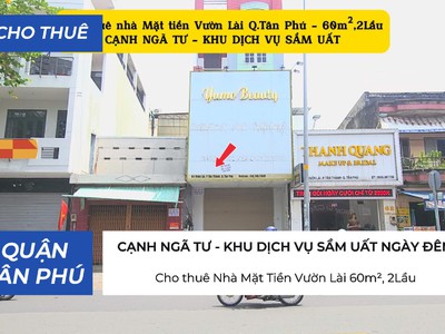 Cho thuê nhà mặt tiền vườn lài 60m , 2lầu- cạnh ngã tư 0
