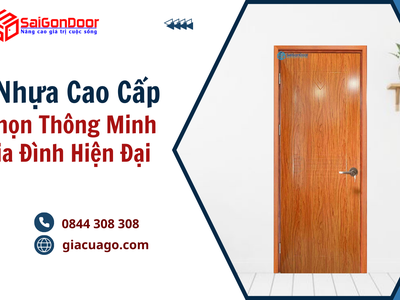 Cửa Nhựa Cao Cấp   Lựa Chọn Thông Minh Cho Gia Đình Hiện Đại 0