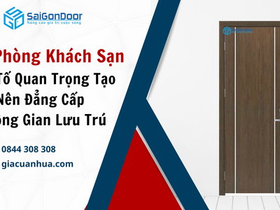 Cửa Phòng Khách Sạn   Yếu Tố Quan Trọng Tạo Nên Đẳng Cấp Không Gian Lưu Trú 3